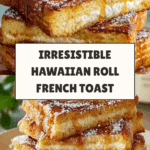 Hawaiian Roll French Toast Recipe