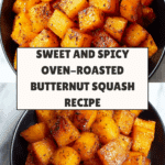 Oven-Roasted Butternut Squash Recipe