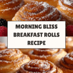 Morning Bliss Breakfast Rolls Recipe