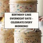 Birthday Cake Overnight Oats Recipe