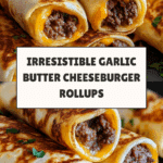 Easy Garlic Butter Beef Cheeseburger Rollups Recipe
