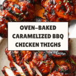Caramelized BBQ Chicken Thighs in the Oven Recipe