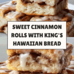King’s Hawaiian Cinnamon Rolls Recipe