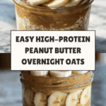 High-Protein Peanut Butter Overnight Oats Recipe