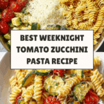 Best Weeknight Tomato Zucchini Pasta Recipe