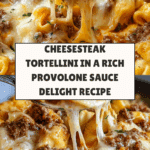 Cheesesteak Tortellini in a Rich Provolone Sauce Delight Recipe