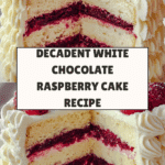 White Chocolate Raspberry Cake Recipe