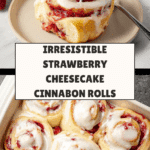 Strawberry Cheesecake Cinnabon Rolls Recipe