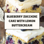 Blueberry Zucchini Cake with Lemon Buttercream Recipe