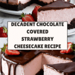 Chocolate Covered Strawberry Cheesecake Recipe