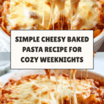 Simple Cheesy Baked Pasta Recipe