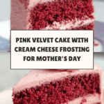 Mother's Day Pink Velvet Cake Recipe