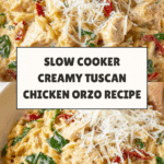 Slow Cooker Creamy Tuscan Chicken Orzo Recipe