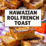 Hawaiian Roll French Toast Recipe