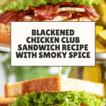 Blackened Chicken Club Sandwiches Recipe
