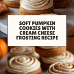 Soft Pumpkin Cookies Recipe
