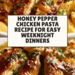 Honey Pepper Chicken Pasta Recipe