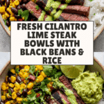 Cilantro Lime Steak Bowls Recipe