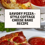 Pizza Style Cottage Cheese Bake Recipe